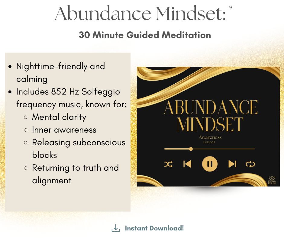 Abundance Mindset - Awareness of Lack Thinking | Guided Meditation for Clarity & Abundance