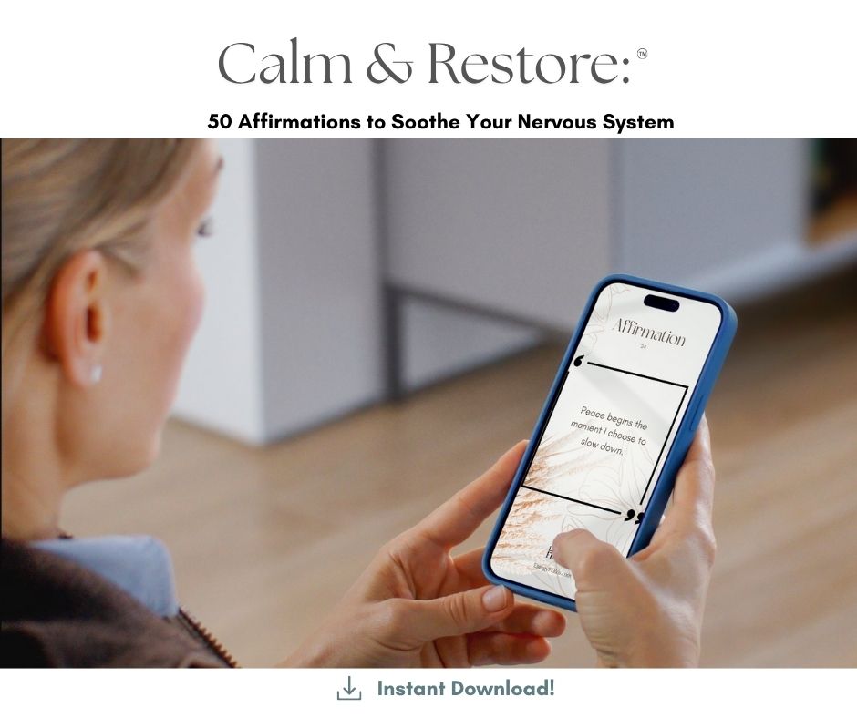 Calm & Restore: 50 Affirmations to Soothe Your Nervous System